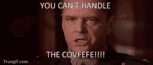 Covfefe You Cant Handle The Covfefe GIF - Covfefe You Cant Handle The Covfefe GIFs