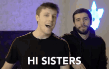 Hi Sisters Hello Girls GIF - Hi Sisters Hello Girls Sisters GIFs