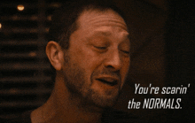 You'Re Scaring The Normals The Bear GIF