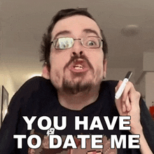 You Have To Date Me Ricky Berwick GIF - You Have To Date Me Ricky Berwick Therickyberwick GIFs