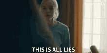 This Is All Lies Esme Creed Miles GIF - This Is All Lies Esme Creed Miles Hanna GIFs