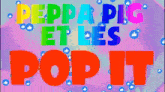 Katallan Pop It GIF - Katallan Pop It Peppa Pig GIFs