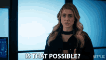 Is That Possible Michaela Stone GIF - Is That Possible Michaela Stone Melissa Roxburgh GIFs