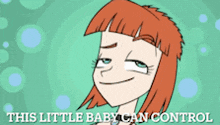 a cartoon of a girl with the words this little baby can control
