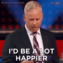 Id Be A Lot Happier Gerry Dee GIF - Id Be A Lot Happier Gerry Dee Family Feud Canada GIFs