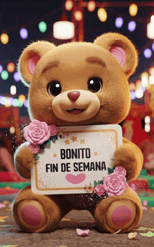 a teddy bear holds up a sign that says bonito fin de semana