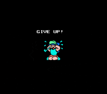 a pixel art of a person crying with the words give up below it