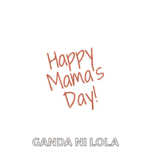 Happy Mothers Day Happy Mamas Day GIF - Happy Mothers Day Happy Mamas Day Mothers Day GIFs
