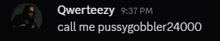 a message from qwerteezy at 9:37 pm