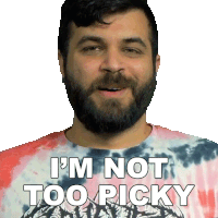 I'M Not Too Picky Andrew Baena Sticker - I'M Not Too Picky Andrew Baena I'M Not Demanding Stickers