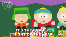 Its The Biggest Night Of The Year Eric Cartman GIF - Its The Biggest Night Of The Year Eric Cartman Kyle Broflovski GIFs