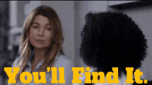 Greys Anatomy Meredith Grey GIF - Greys Anatomy Meredith Grey Youll Find It GIFs