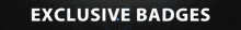 a sign that says exclusive badges in white letters