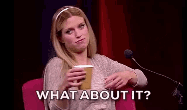 What About It Idgaf GIF What About It Idgaf I Dont Care Discover Share GIFs