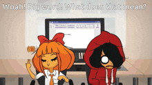 two cartoon characters are sitting in front of a computer screen and the words woah big word what does that mean