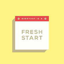 Everyday Is A Fresh Start GIF - Everyday Fresh Start Calendar GIFs