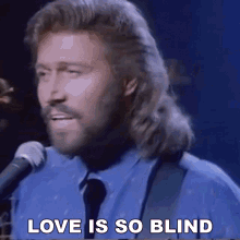 love is so blind barry gibb bee gees one song love isnt logical