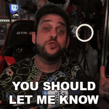 You Should Let Me Know Doodybeard GIF - You Should Let Me Know Doodybeard You Need To Tell Me GIFs
