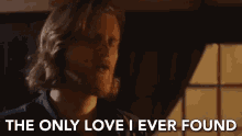 The Only Love I Ever Found Singing GIF - The Only Love I Ever Found Singing Heartfelt Singing GIFs