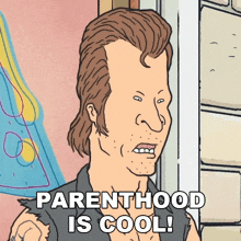 Parenthood Is Cool Butt-head GIF - Parenthood Is Cool Butt-head Mike Judge'S Beavis And Butt-head GIFs
