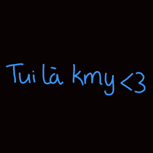 a black background with the words tui la kmy < 3 written in blue