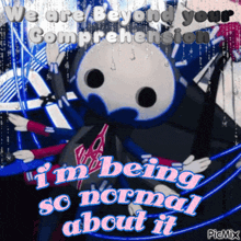 a poster that says we are beyond your comprehension