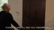 See You Tomorrow Fuck You GIF