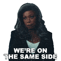 a woman says we 're on the same side on a white background