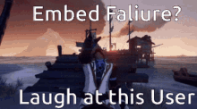 Sea Of Thieves Embed Failure GIF - Sea Of Thieves Embed Failure Laugh At This User GIFs