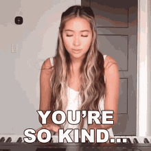 Youre So Kind Caroline Manning GIF - Youre So Kind Caroline Manning Dear My Love I Love Everything About You Song GIFs